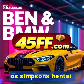 os simpsons hentai